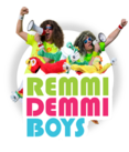 REMMI DEMMI BOYS