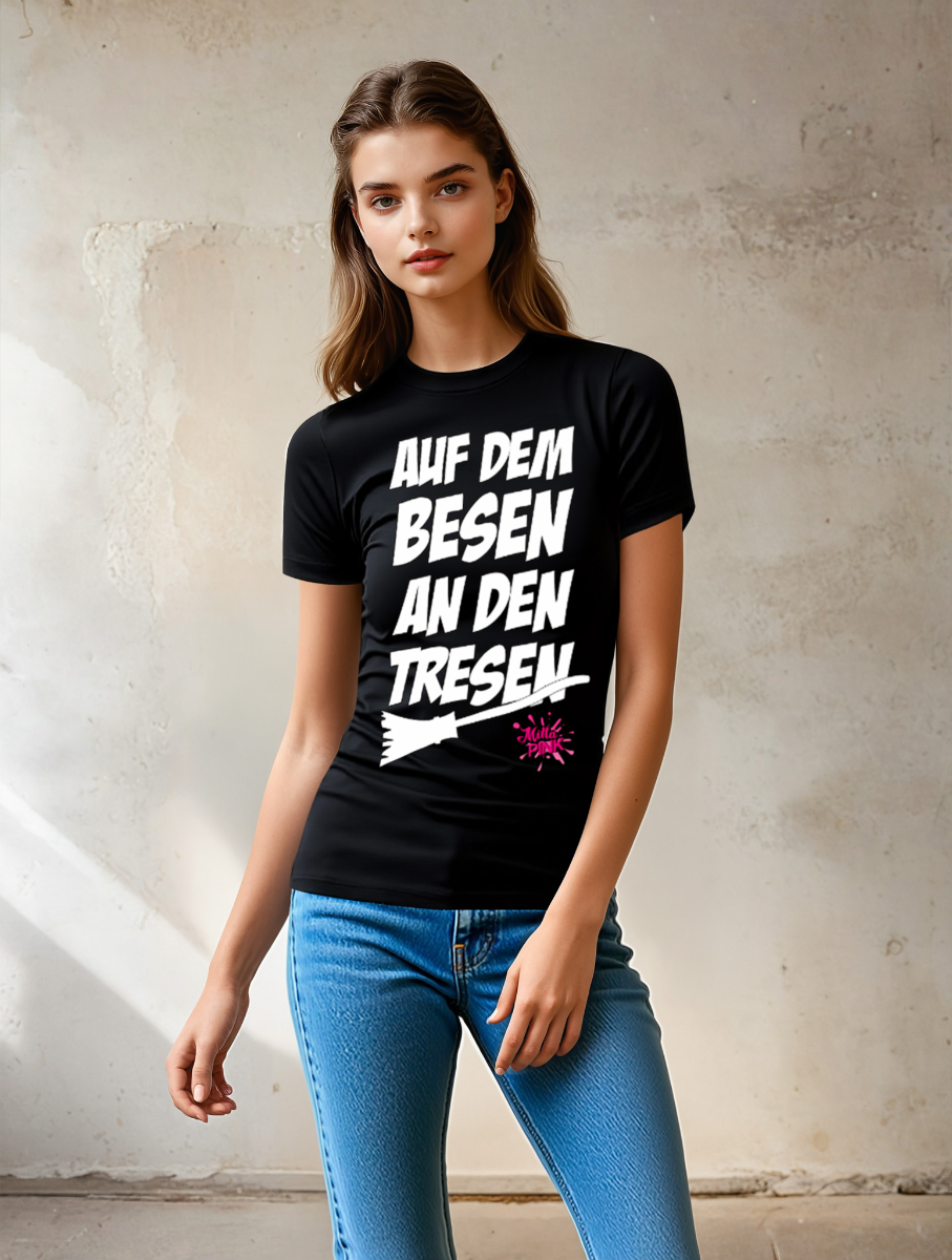 Girly-Shirt "AUF DEM BESEN AN DEN TRESEN" schwarz