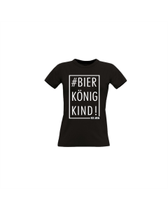 Girly-Shirt "#BIERKÖNIGKIND!" schwarz