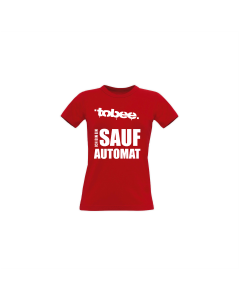 Girly-Shirt "ICH BIN EIN SAUFAUTOMAT" rot