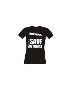Girly-Shirt "ICH BIN EIN SAUFAUTOMAT" schwarz