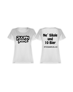 Girly-Shirt "Ne' SÄULE UND 10 BIER" weiß