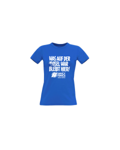 Girly-Shirt "WAS AUF DER INSEL WAR BLEIBT HIER!" blau