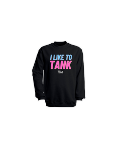 Sweat-Shirt "I LIKE TO TANK" schwarz