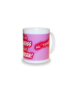 Tasse "ICH SCHEIß AUF MORGEN" pink