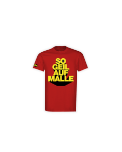 T-Shirt "SO GEIL AUF MALLE" rot