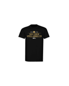 T-Shirt "SIEG ODER SPIELABBRUCH" schwarz