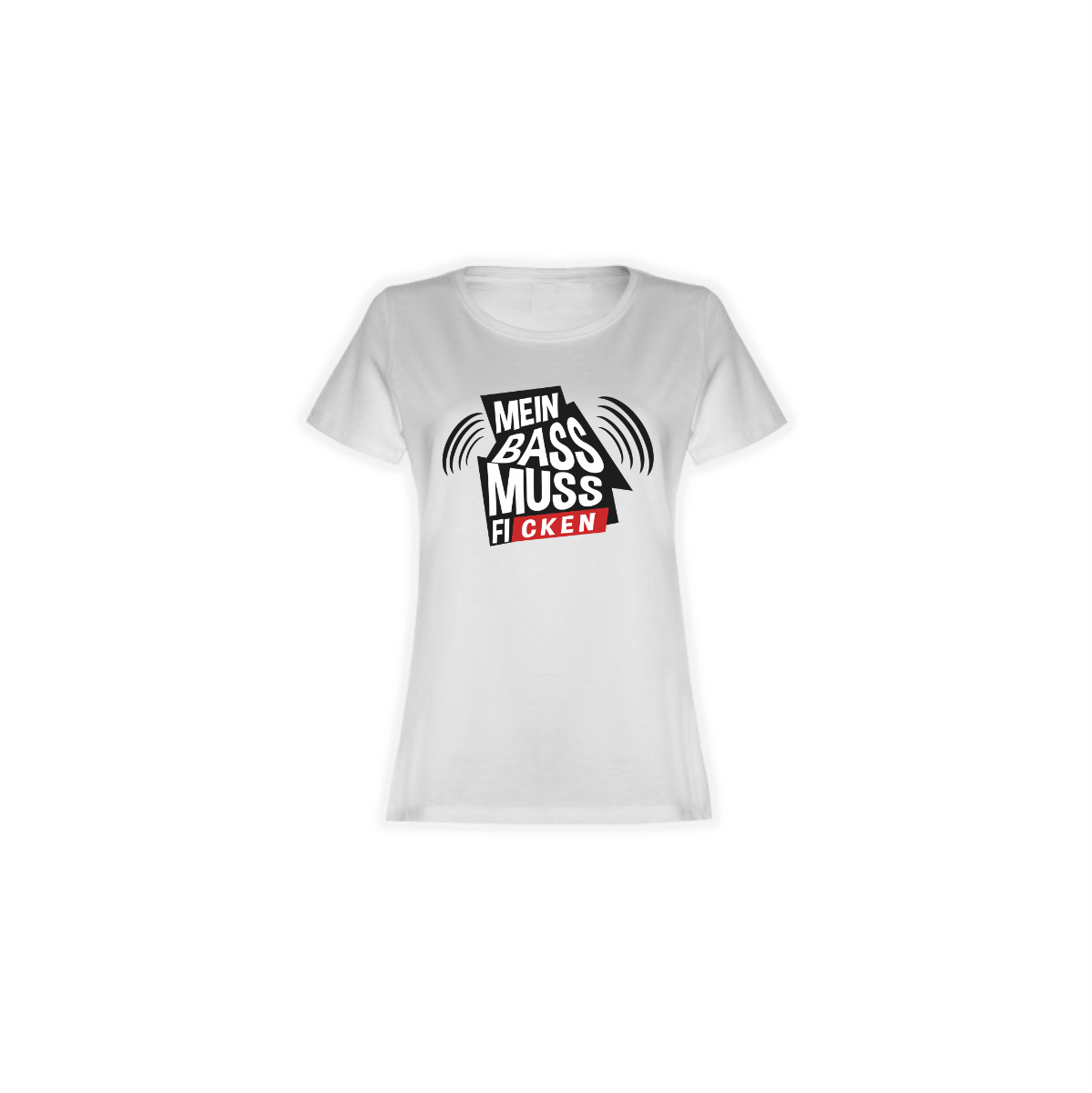 Girly-Shirt "DER BASS MUSS F****" weiß