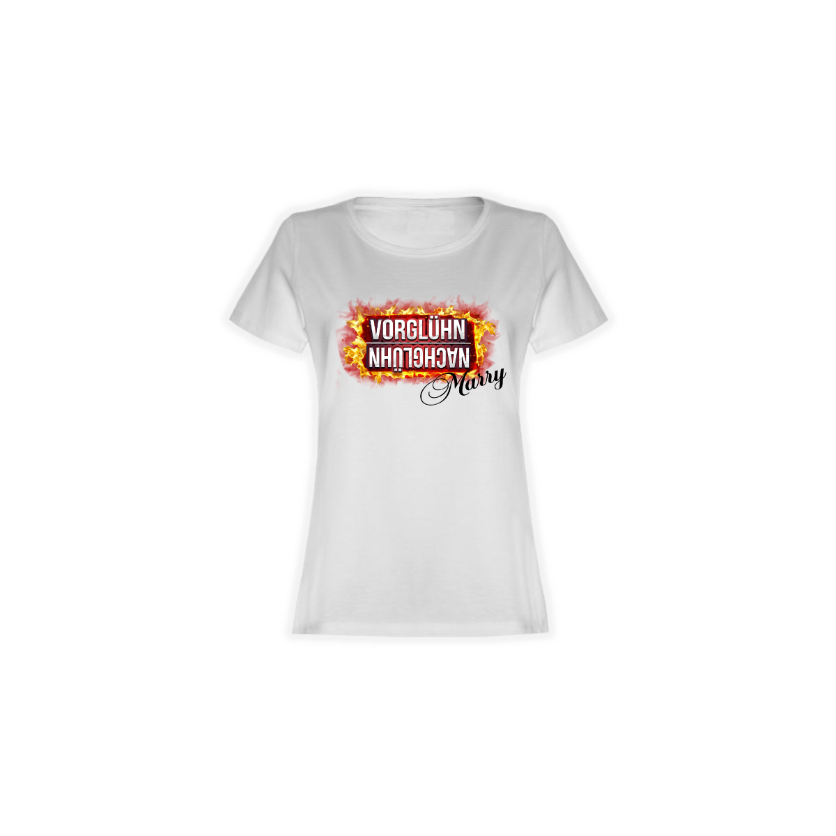 Girly-Shirt "VORGLÜHN NACHGLÜHN" weiß