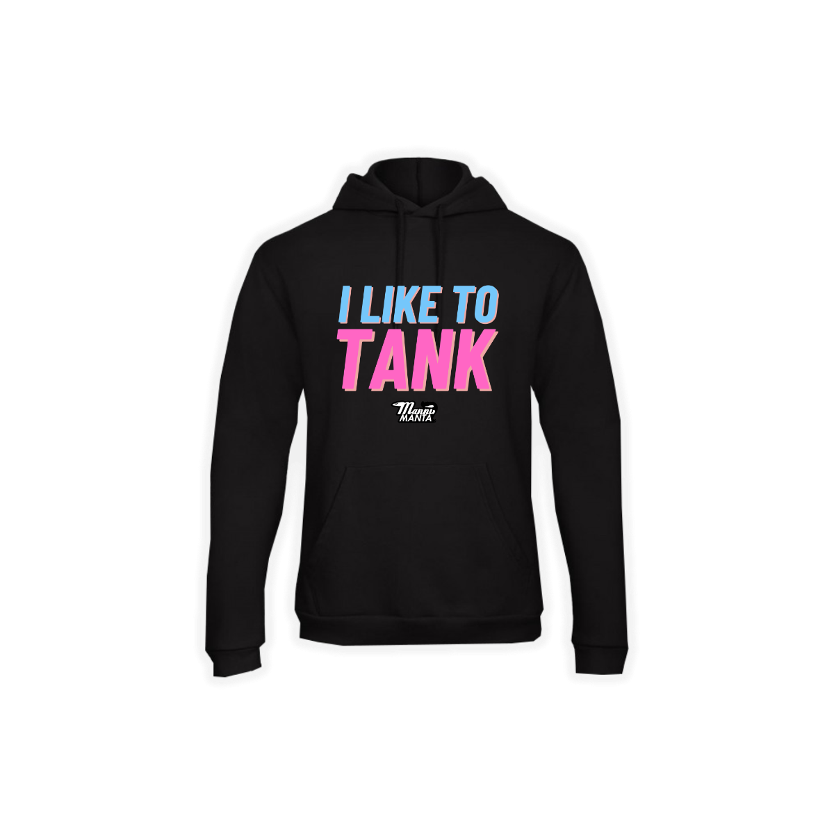 Kapuzen Sweat-Shirt "I LIKE TO TANK" schwarz