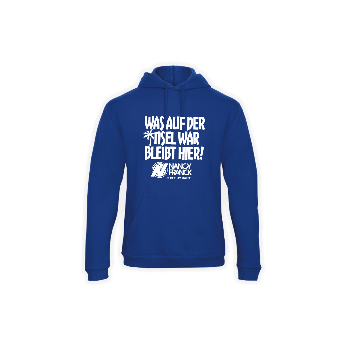 Kapuzen Sweat-Shirt "WAS AUF DER INSEL WAR BLEIBT HIER!" blau