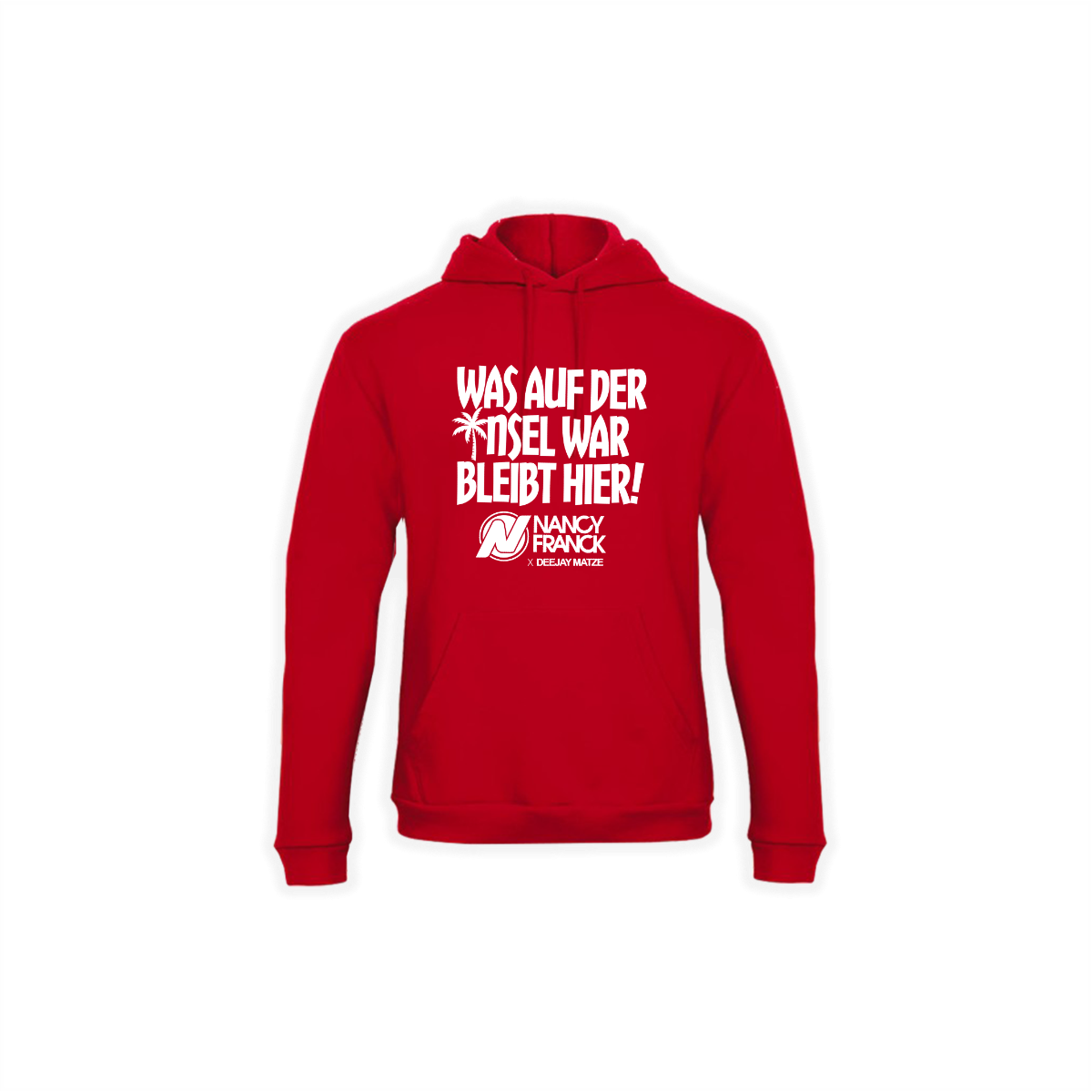 Kapuzen Sweat-Shirt "WAS AUF DER INSEL WAR BLEIBT HIER!" rot