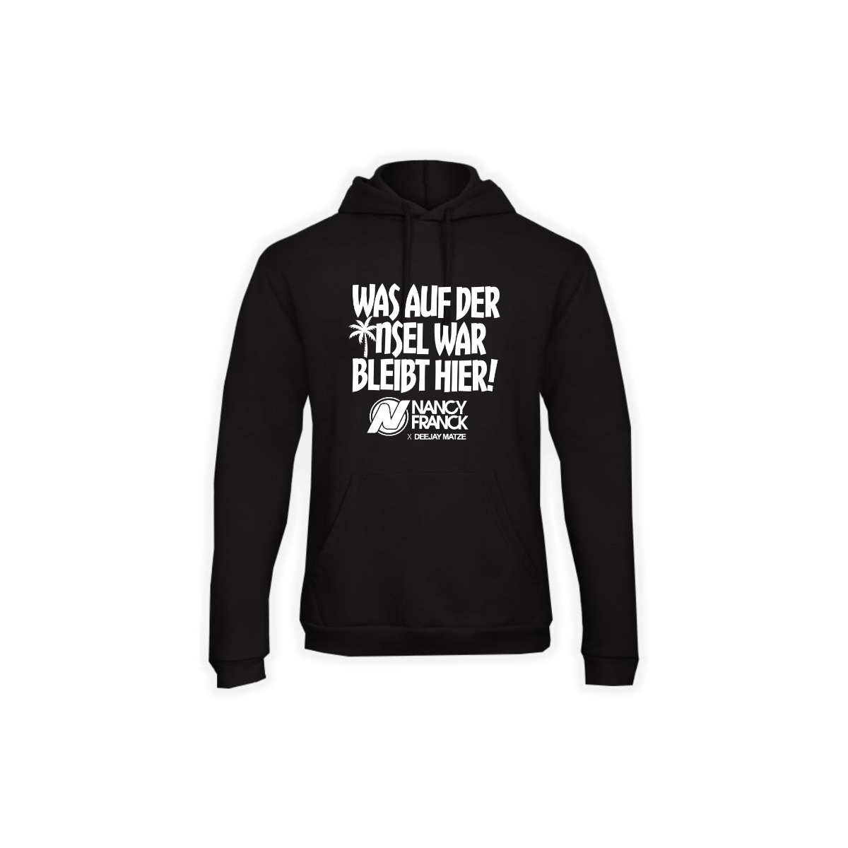 Kapuzen Sweat-Shirt "WAS AUF DER INSEL WAR BLEIBT HIER!" schwarz