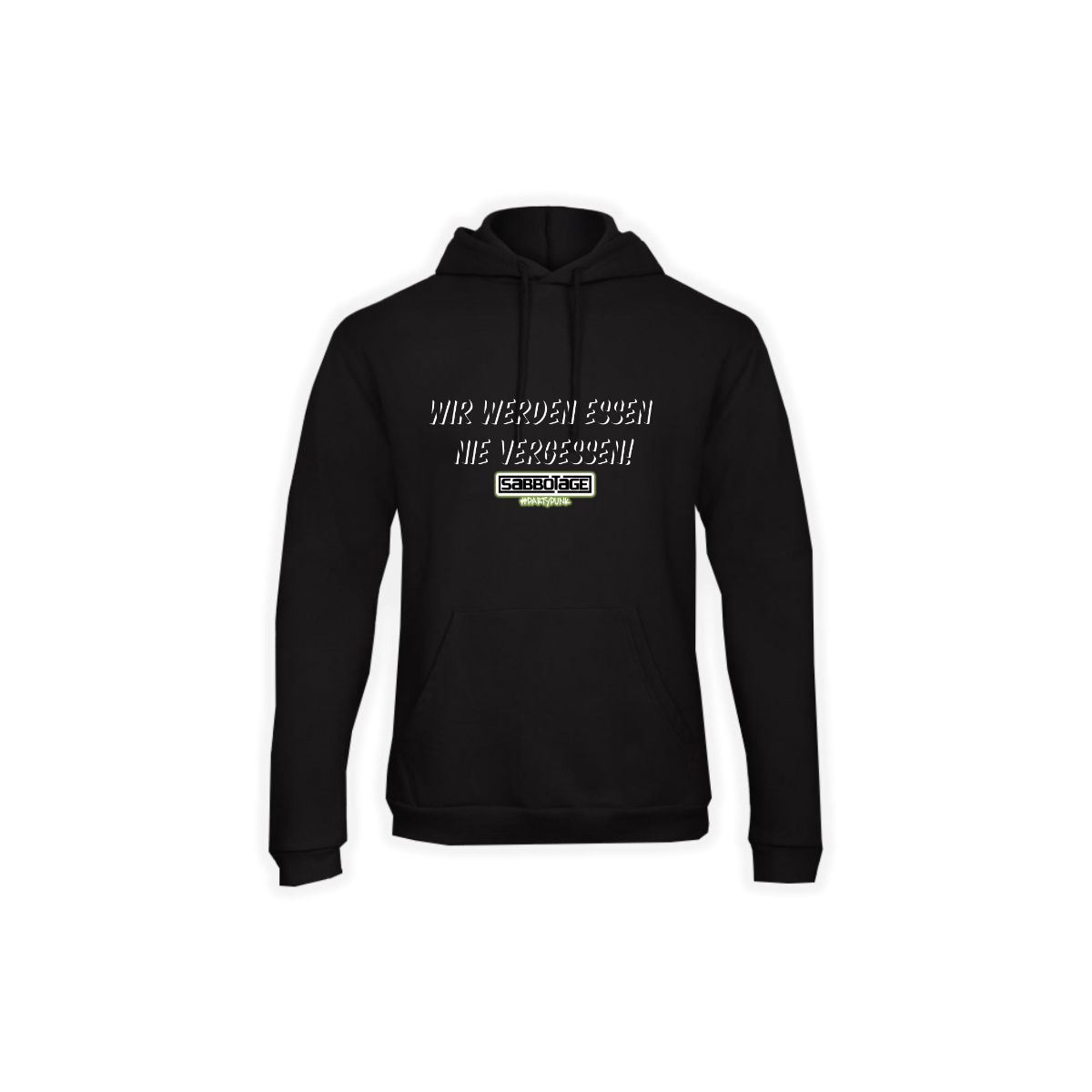 Kapuzen Sweat-Shirt "WIR WERDEN ESSEN NIE VERGESSEN" schwarz
