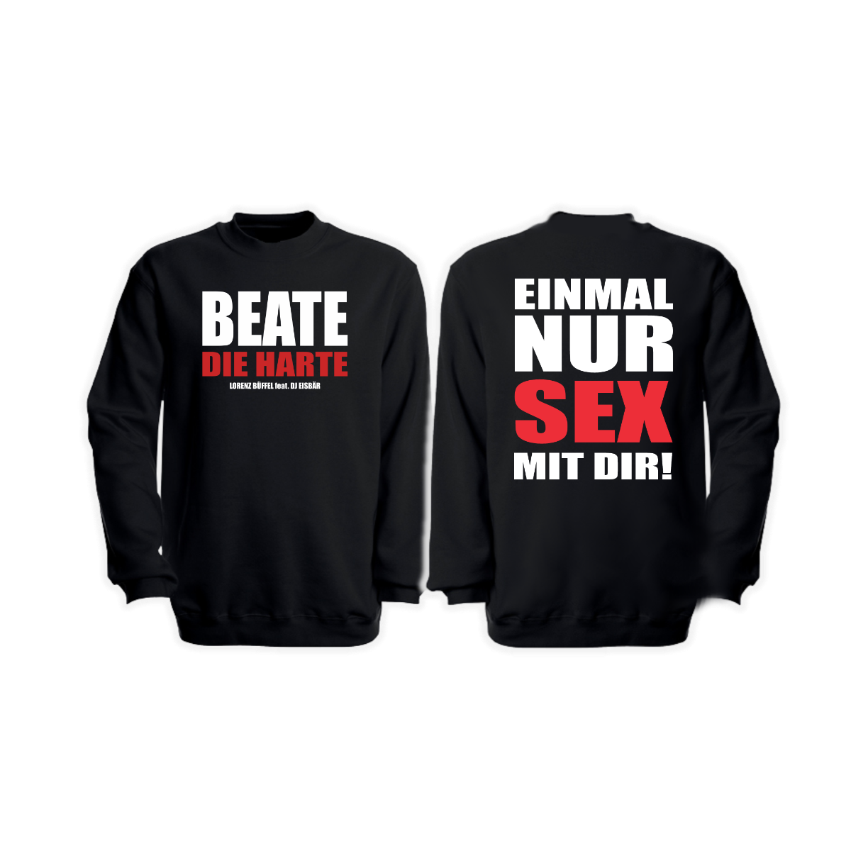 Sweat-Shirt „BEATE DIE HARTE” schwarz