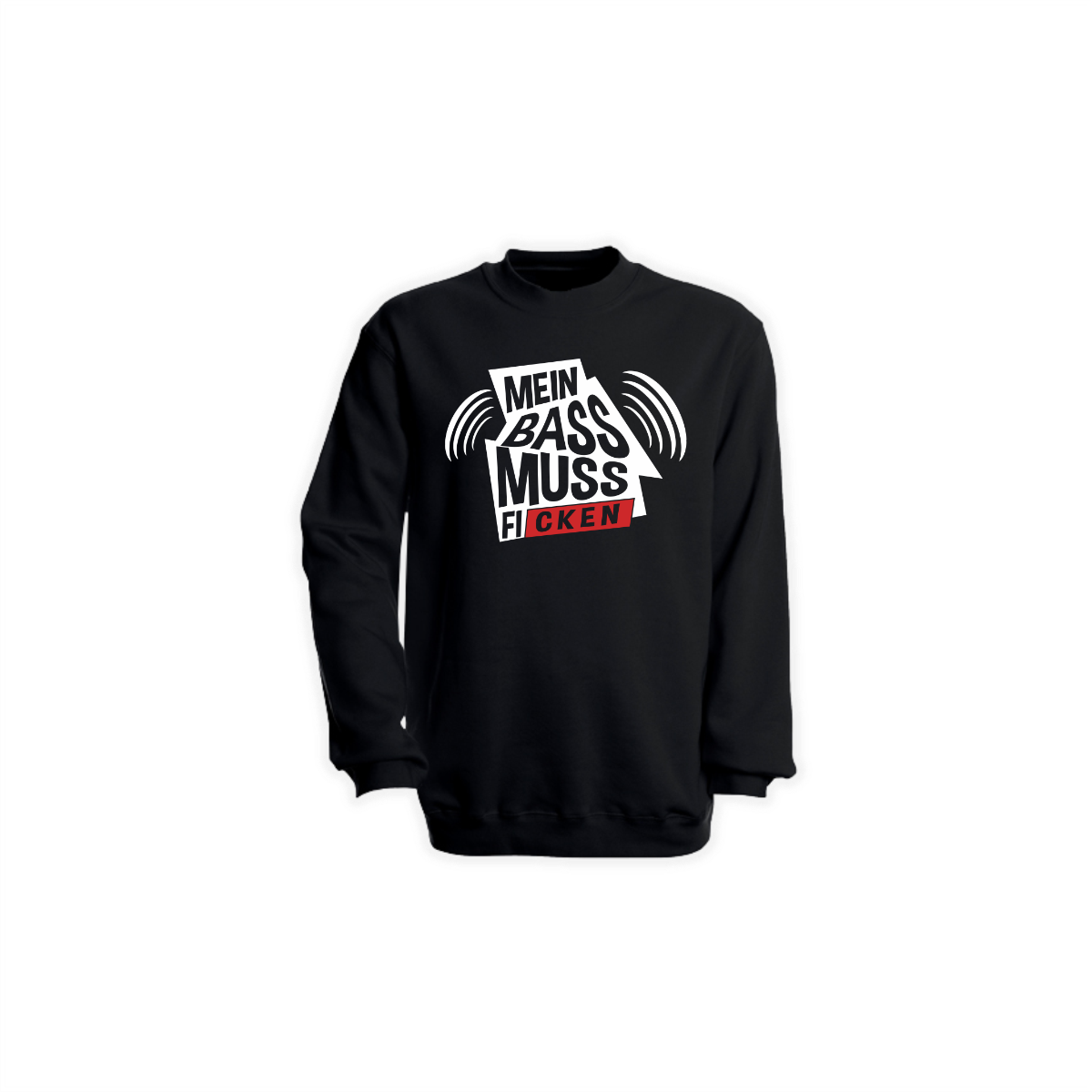 Sweat-Shirt "DER BASS MUSS F****" schwarz
