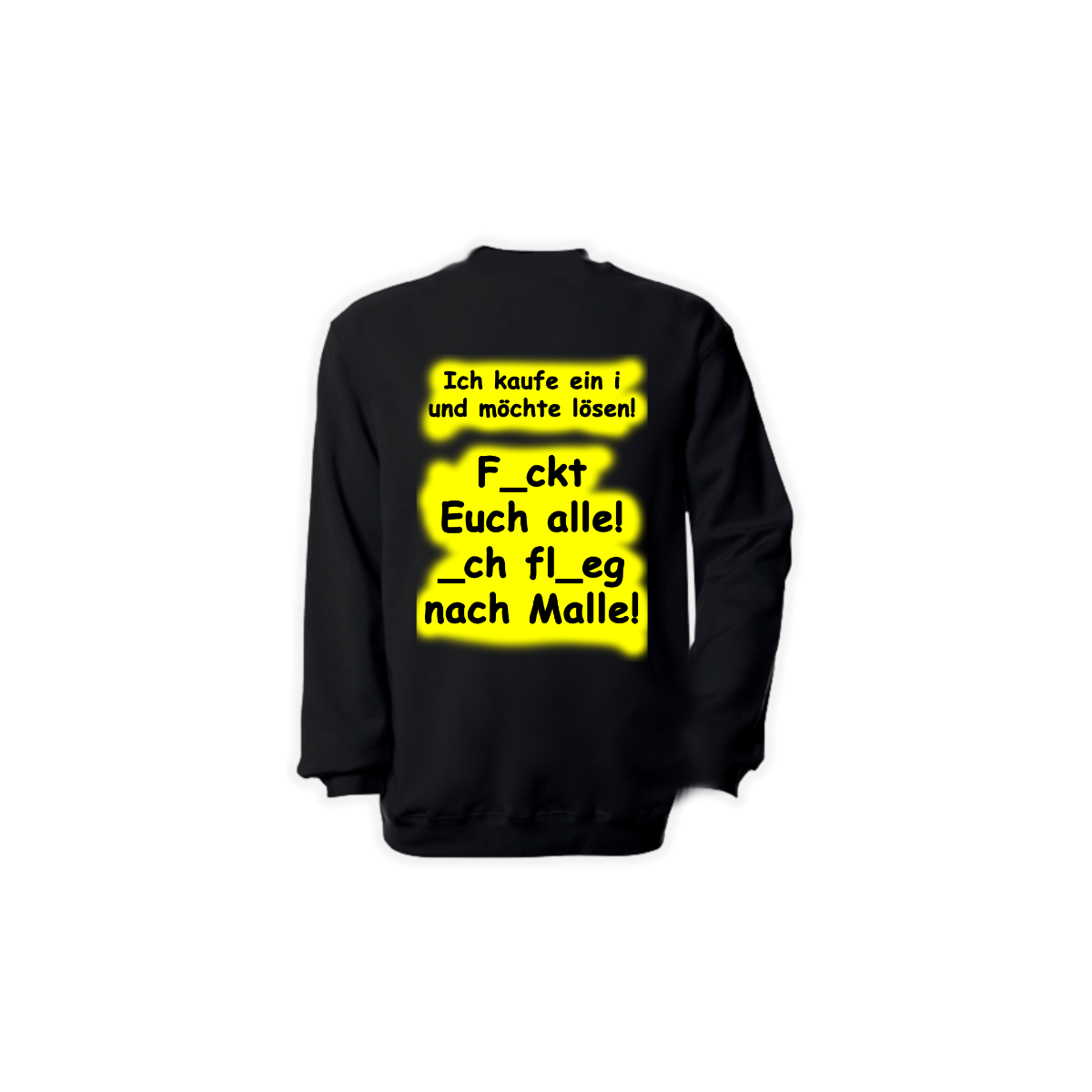 Sweat-Shirt „FICKT EUCH ALLE!” schwarz