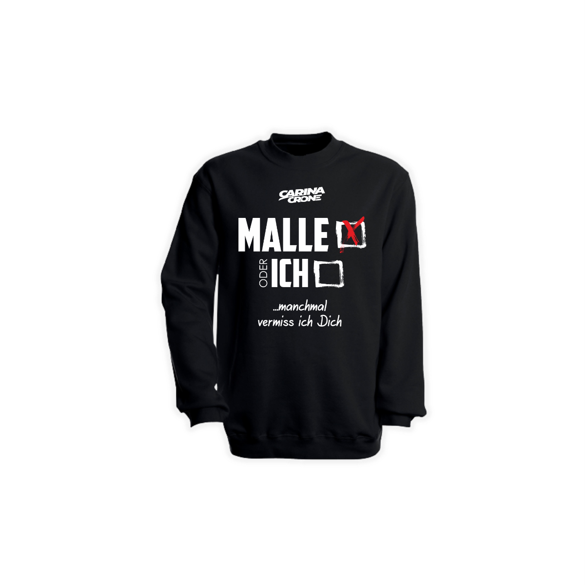 Sweat-Shirt "MALLE ODER ICH" schwarz