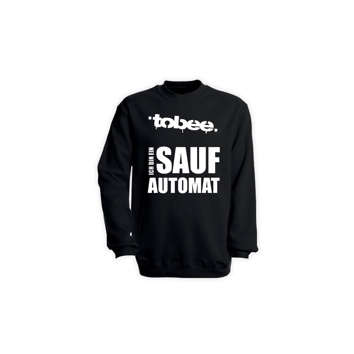 Sweat-Shirt "ICH BIN EIN SAUFAUTOMAT" schwarz