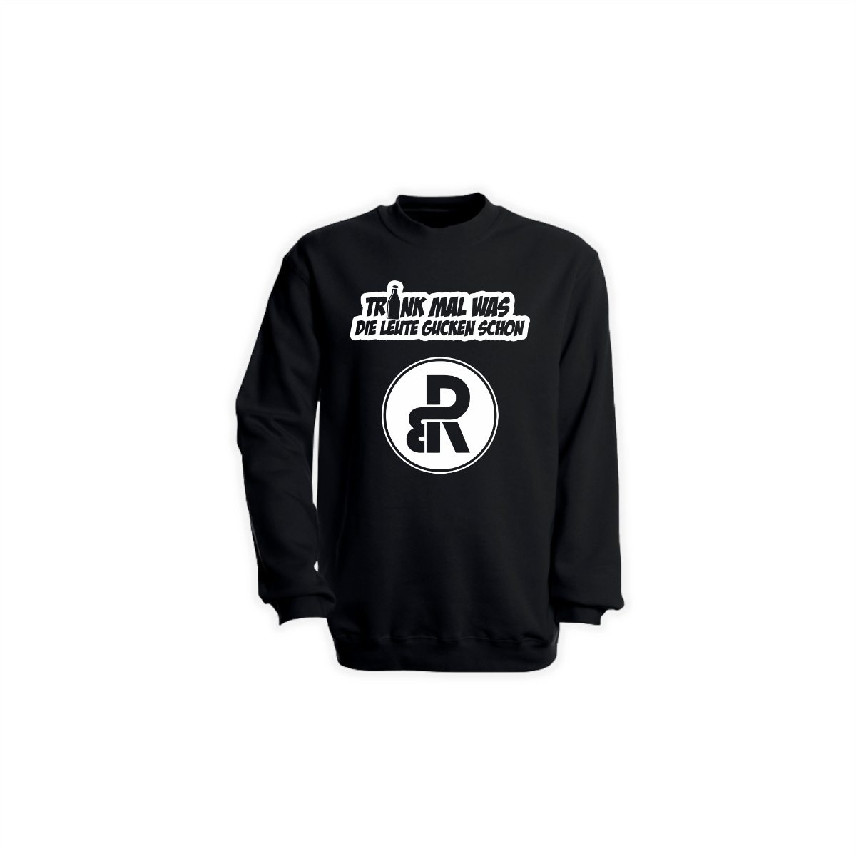 Sweat-Shirt "TRINK MAL WAS" schwarz