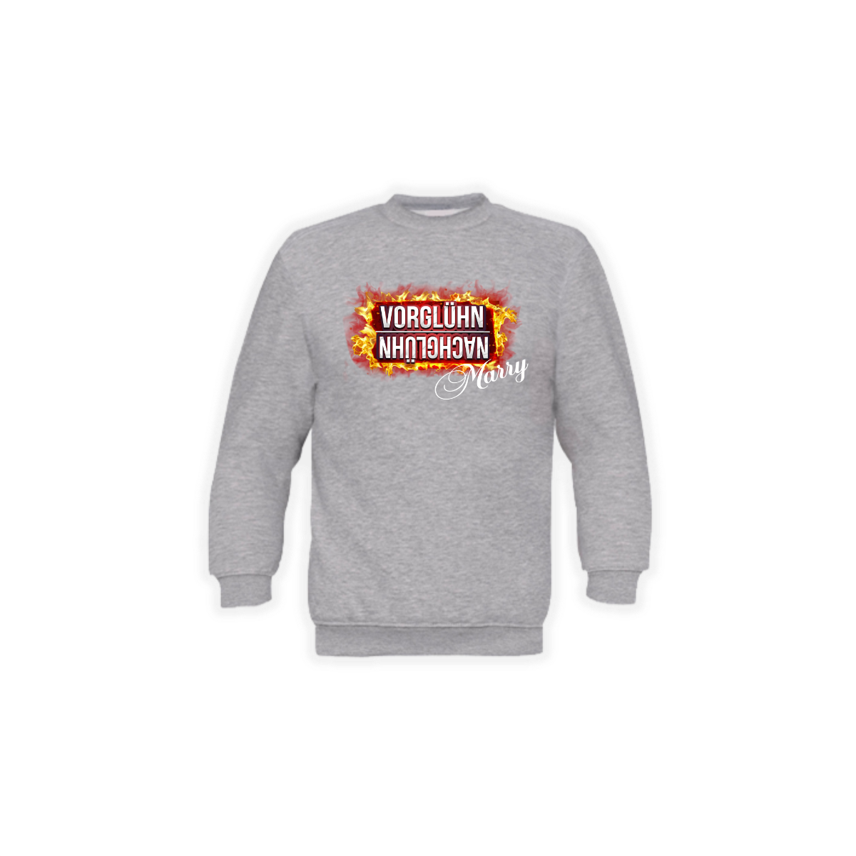 Sweat-Shirt "VORGLÜHN NACHGLÜHN" grau