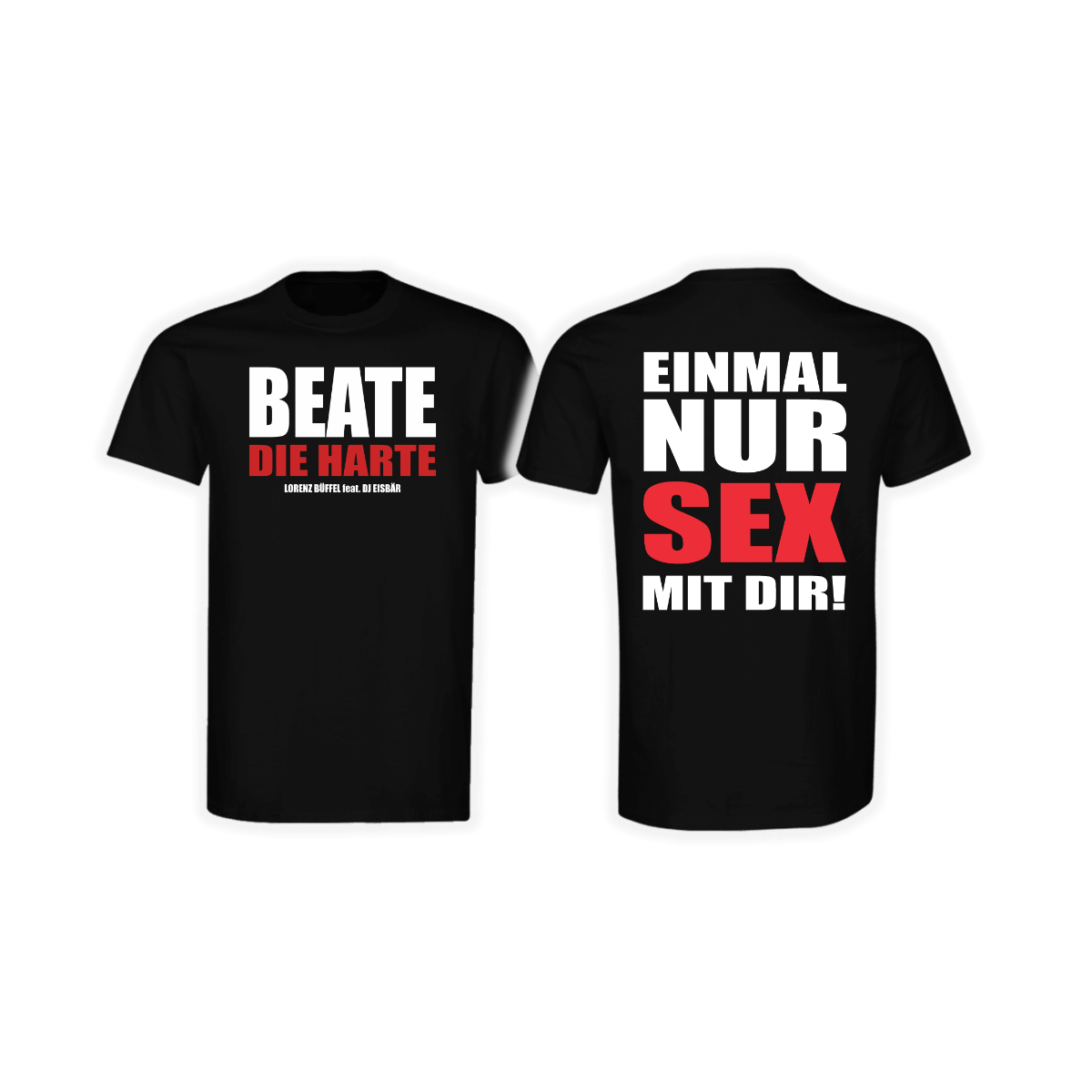 T-Shirt „BEATE DIE HARTE” schwarz