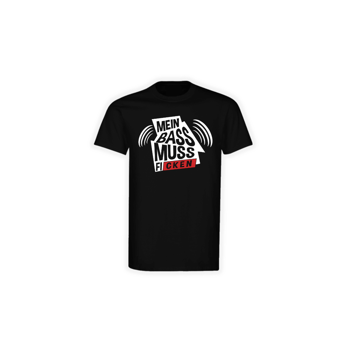T-Shirt "DER BASS MUSS F****" schwarz