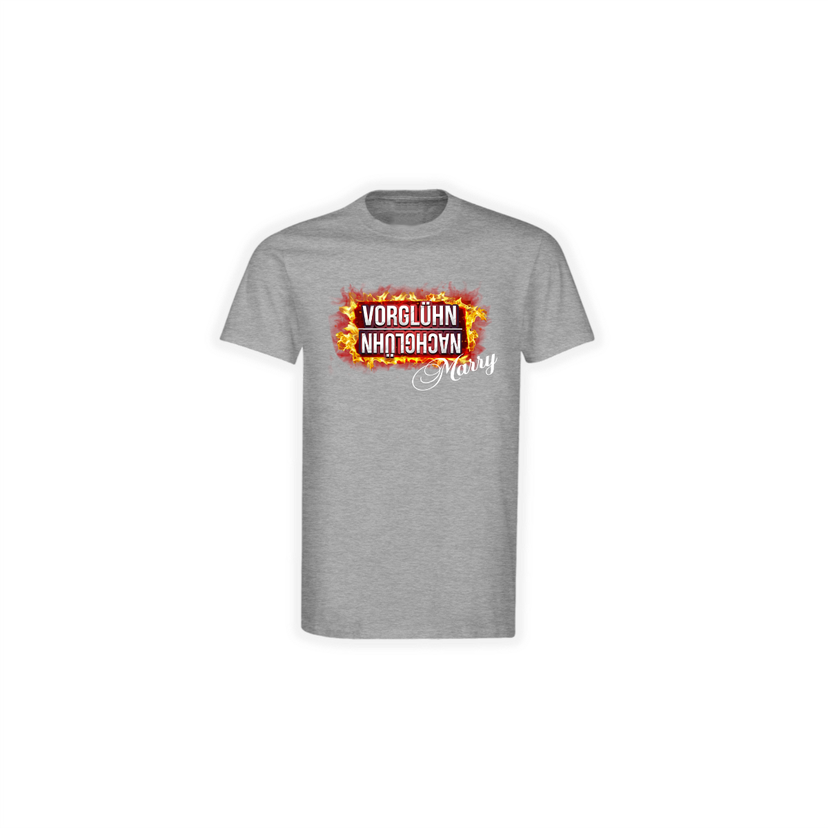 T-Shirt "VORGLÜHN NACHGLÜHN" grau