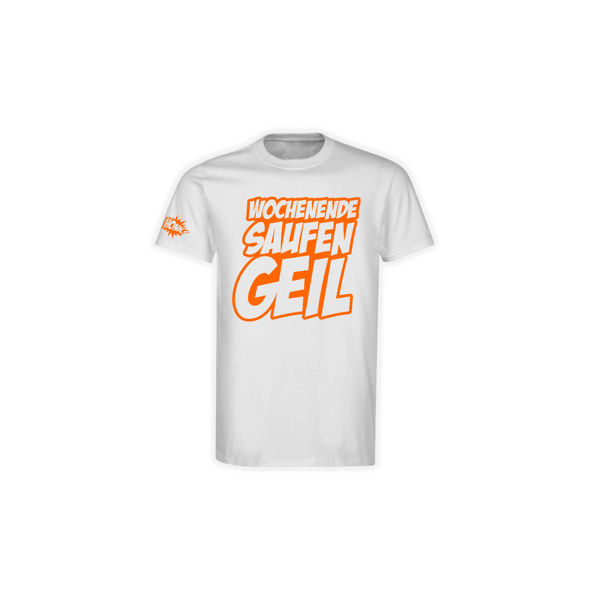 T-Shirt "WOCHENENDE SAUFEN GEIL" weiß