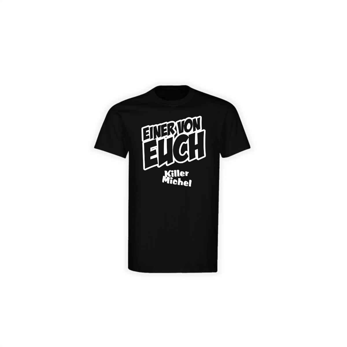 T-Shirt "EINER VON EUCH" schwarz